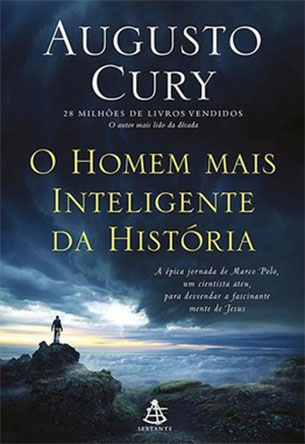 O Homem Mais Inteligente da História – Augusto Cury